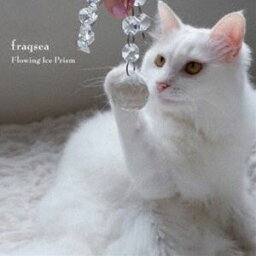 fraqsea / Flowing Ice Prism [CD]