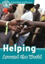 Oxford Read and Discover 6 Helping Around the World