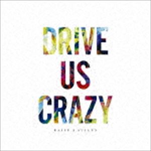 RAISE A SUILEN / DRIVE US CRAZY（通常盤） CD