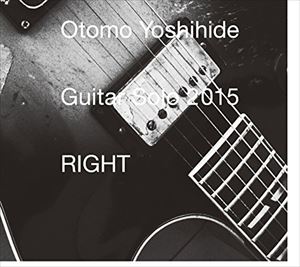 大友良英 / Guitar Solo 2015 RIGHT [CD]