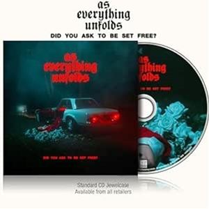 輸入盤 AS EVERYTHING UNFOLDS / DID YOU ASK TO BE SET FREE? [CD]
