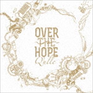 Q’ulle / OVER THE HOPE（通常盤） [CD]