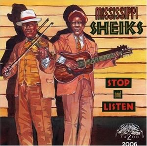 輸入盤 MISSISSIPPI SHEIKS / STOP AND LISTEN CD