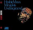 輸入盤 HERBIE MANN / MEMPHIS UNDERGROUND CD