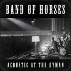 輸入盤 BAND OF HORSES / ACOUSTIC AT THE RYMAN [CD]