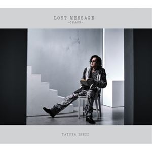 【特典付】石井竜也 / LOST MESSAGE ～CHAOS～（初回生産限定盤／CD＋Blu-ray） (初回仕様) [CD]