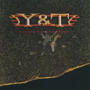 輸入盤 Y＆T / CONTAGIOUS 