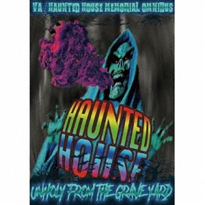 HAUNTED HOUSE MEMORIAL OMNIBUS ”UNHOLY FROM THE GRAVEYARD”-DARKER THAN 13 DARKNESS- [CD]