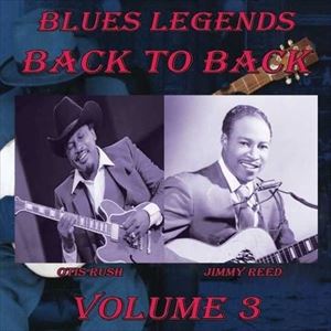 ͢���� OTIS RUSH �� JIMMY REED / BLUES LEGENDS BACK TO BACK VOL. 3 [CD]
