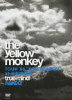 THE YELLOW MONKEY／TRUE MIND ”NAKED” -TOUR’96 ”FOR SEASON” at 日本武道館- [DVD]