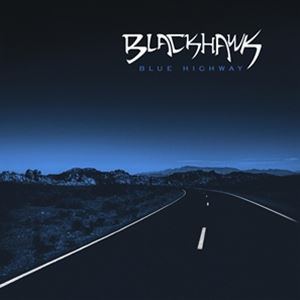 Artist Name: D - 輸入盤 BLACKHAWK / BLUE HIGHWAY [CD]