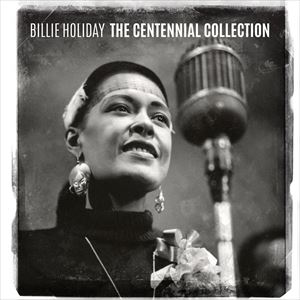 輸入盤 BILLIE HOLIDAY / CENTENNIAL COLLECTION [CD]