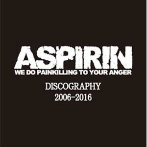 ASPIRIN / DISCOGRAPHY 2006-2016 CD