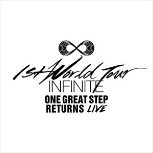 A INFINITE / ONE GREAT STEP RETURNS LIVE F 1ST WORLD TOUR [2CD]