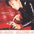 広瀬香美 / welcome-muzik [CD]