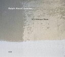 A RALPH ALESSI QUARTET / ITfS ALWAYS NOW [CD]