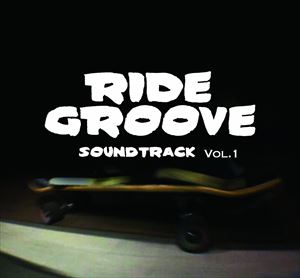 RIDE GROOVE SOUNDTRACK VOL.1 [CD]