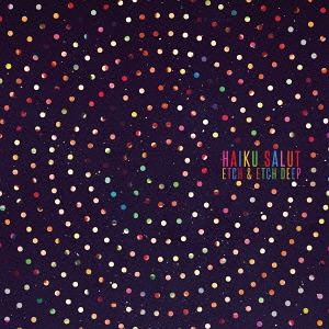 ハイクサリュ エッチ アンド エッチ ディープCD発売日2015/8/1詳しい納期他、ご注文時はご利用案内・返品のページをご確認くださいジャンルイージーリスニングヒーリング/ニューエイジ　アーティストハイク・サリュ収録時間37分57秒組枚数1商品説明ハイク・サリュ / Etch and Etch Deepエッチ アンド エッチ ディープイギリスガーディアン誌、BCC放送、絶賛。たくさんの楽器をポップでキャッチーでエレクトリックにミックスする、イギリスの女の子3人組、Haiku　Salut（ハイクサリュ）、ついに全世界デビュー！Haiku（俳句：日本語）とSalut（サリュ：フランス語の感嘆詞）を融合させたユニット名と同じように、アコーステックギター、ピアノ、ウクレレ、グロッケンシュピール、アコーディオン、トランペットなどの生楽器と、Aphex　TwinやLemon　Jellyのようなグルーヴィーなビートを、遊び心たっぷりにミックス！　（C）RS※こちらの商品はインディーズ盤にて流通量が少なく、手配できなくなる事がございます。欠品の場合は分かり次第ご連絡致しますので、予めご了承下さい。関連キーワードハイク・サリュ 商品スペック 種別 CD JAN 4582237831634 製作年 2015 販売元 ブリッジ登録日2015/06/15