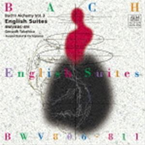 Composer: Ra Line - 武久源造（cemb、forte piano） / バッハの錬金術 Vol.3 イギリス組曲（全曲） BWV806-811 [CD]