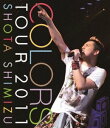 清水翔太／COLORS TOUR 2011 Blu-ray