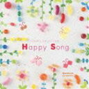 オルゴール・セレクション：：Happy・Song [CD]