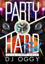 PARTY HARD BEST 2016 FIRST HALF [DVD]