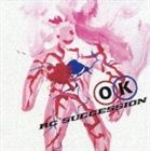 RCサクセション / RC SUCCESSION 35th ANNIVERSARY： OK [CD]