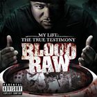 CTE PRESENTS BLOOD RAW ： MY LIFE THE TRUE TESTIMONYCD発売日2008/6/17詳しい納期他、ご注文時はご利用案内・返品のページをご確認くださいジャンル洋楽ラップ/ヒップホップ　アーティストブラッド・ロウBLOOD RAW収録時間組枚数商品説明BLOOD RAW / CTE PRESENTS BLOOD RAW ： MY LIFE THE TRUE TESTIMONYブラッド・ロウ / CTEプレゼンツ・ブラッド・ロウ：マイ・ライフ・ザ・トゥルー・テスティモニーDef Jamから新たな刺客ラッパー、Mr. FloridaことBlood Raw登場!フロリダ界隈のスラングで「真実」を意味する名を持つ男、Young Jeezyの客演仕事で、その類いまれな才能を見せつけ、一躍全米ヒップホップ・シーンに躍り出たホンモノのギャングスタ、Blood Rawのメジャー・デビュー・アルバム。●Young Jeezy、Mannie Fresh、Trinaなど多彩なアーティストがゲスト参加!収録内容1. I’m The Truth Feat. Big Rube2. It Feels Good3. Louie Feat. Young Jeezy4. Almost There Feat. Mannie Fresh5. What’s Happening Feat. Trina6. F＊＊k You Feat. Slick Pulla7. Tryin’ To Get Home Feat. Lyfe Jennings8. I’m Fly9. Get Away10. Skit（News Reporter）11. Go Head12. Still A D Boy13. I Miss You関連キーワードブラッド・ロウ BLOOD RAW 商品スペック 種別 CD 【輸入盤】 JAN 0602517672642登録日2012/02/08