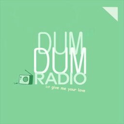 輸入盤 DUMDUMRADIO / GIVE ME YOUR LOVE （EP） [CD]