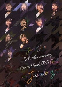 Juice��Juice 10th Anniversary Concert Tour 2023 Final ��Juicetory�� [DVD]