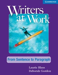 Writers at Work From Sentence to Paragraph Student’s Book and Writing Skills Interactive Pack