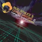 Artist Name: O - マッド・スタイルズ＆クレイジー・ヴィジョンズ2：ア・ジャーニー・イントゥ・エレクトロニック、ソウルフウル、アフロ＆ラティーノ・リズムス [CD]