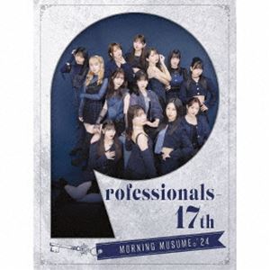 モーニング娘。’24 / Professionals-17th（初回生産限定盤／CD＋Blu-ray） [CD]