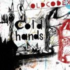 OLDCODEX / Cold hands（CD＋DVD） [CD]