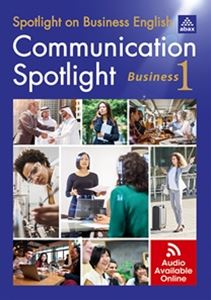 Communication Spotlight： Business 1 2nd Edition