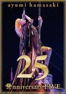 浜崎あゆみ／ayumi hamasaki 25th Anniversary LIVE DVD