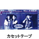 Mi-ke / Please Please Me，LOVE カセットテープ