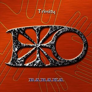 BARAKA / Trinity [CD]
