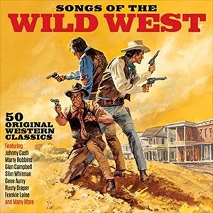 ͢���� VARIOUS / SONGS OF THE WILD WEST [2CD]