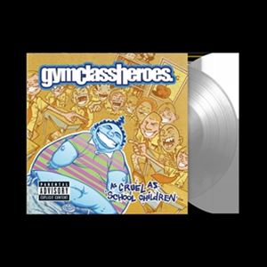 輸入盤 GYM CLASS HEROES / AS CRUEL AS SCHOOL CHILDREN （FBR 25TH ANNIVERSARY SILVER VINYL） LP