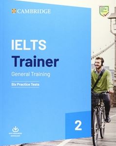IELTS Trainer 2 General Training Six Practice Tests without Answers with Downloadable Audio