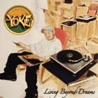 YOKE / Living Beyond Dreams [CD] 1