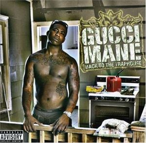 輸入盤 GUCCI MANE / BACK TO THE TRAPHOUSE CD