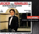 A JOCHEN KOWALSKI / ARIEN BERLINER OPERNGESCHICHTE [CD]