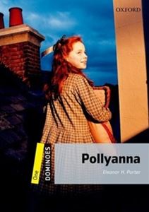 Dominoes 2／E Level 1 Pollyanna