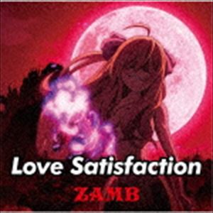 ZAMB / Love Satisfaction（期間生産限定盤／CD＋DVD） [CD]