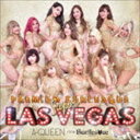 A-Queen from バーレスク東京 / PREMIUM BURLESQUE SUPER LAS VEGAS（CD＋DVD） CD