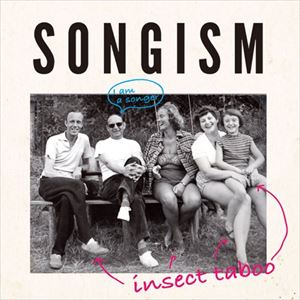 insect taboo / SONGISM 