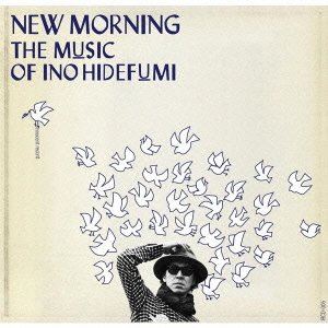 INO hidefumi / NEW MORNING - 新しい夜明け - [CD]