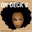 ON DECK 2 [CD]